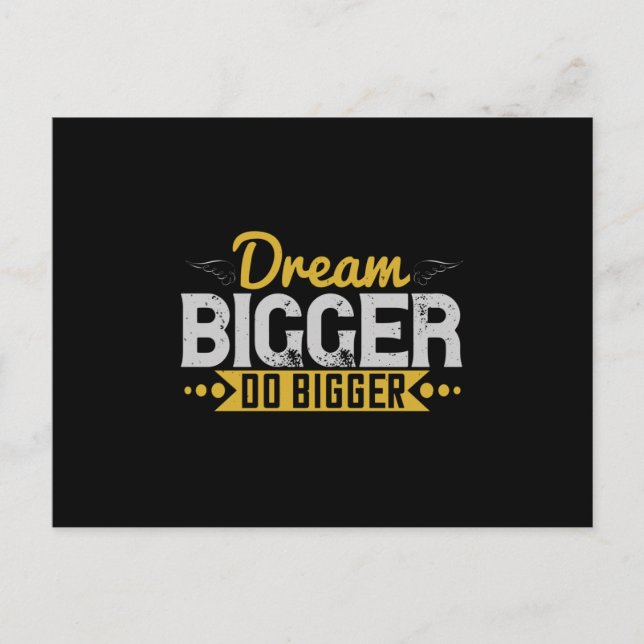 Motivation - Dream Bigger Do Bigger Postkarte (Vorderseite)