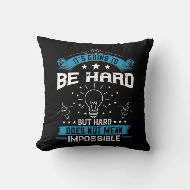 Motivation - Es wird schwer werden Kissen (Vorderseite)