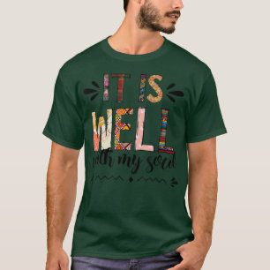 Motivation Faith Peace Religious Es ist gut mit M T-Shirt