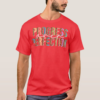 Motivation Frauen Lehrer Shirt Fortschritt über Pe