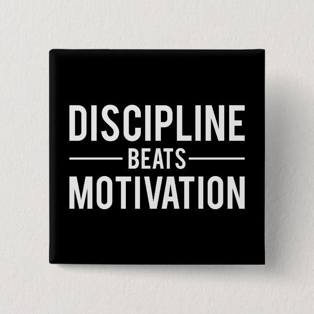 Motivation für Discipline Beats - Inspiration Button (Vorderseite)