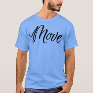Motivation Inspiration Der Word Move 1065 T-Shirt