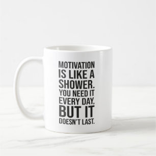 Motivation ist wie ein Duschangebot - Funny Kaffeetasse
