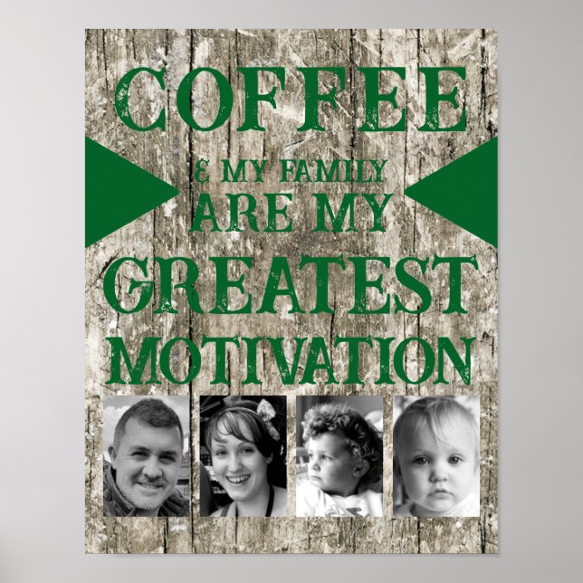 Motivation Kaffeegenfamilie 4 Foto grau grün Poster (Vorne)