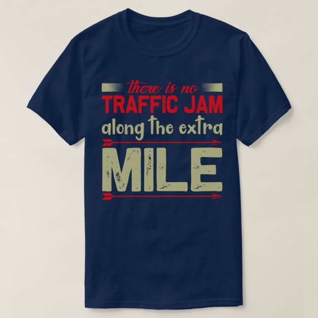 Motivation ohne Stau bei Extra Mile T-Shirt (Design vorne)