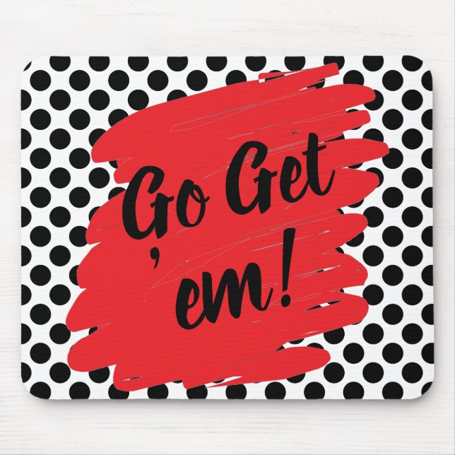 Motivation Red Daub und Black Dots Mousepad (Vorne)