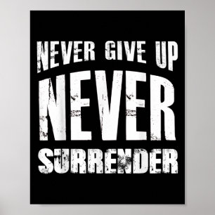 Motivation Shirt nie aufgeben Übergabe Ich Poster