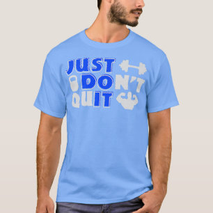 Motivation Statement-Fitness Dumbell Muskel Build T-Shirt