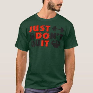 Motivation Statement-Fitness Dumbell Muskel Build T-Shirt