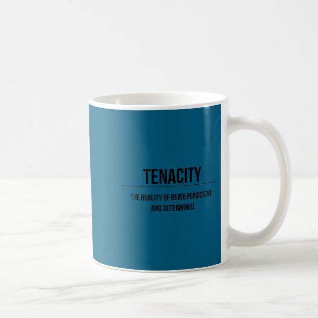 Motivation Tenacity Entrepreneur Slogan Quote  Kaffeetasse (Rechts)