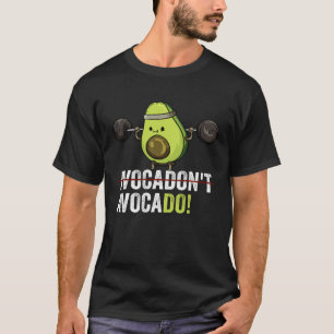 Motivation Weightlift Gym Vegan Avocado T-Shirt