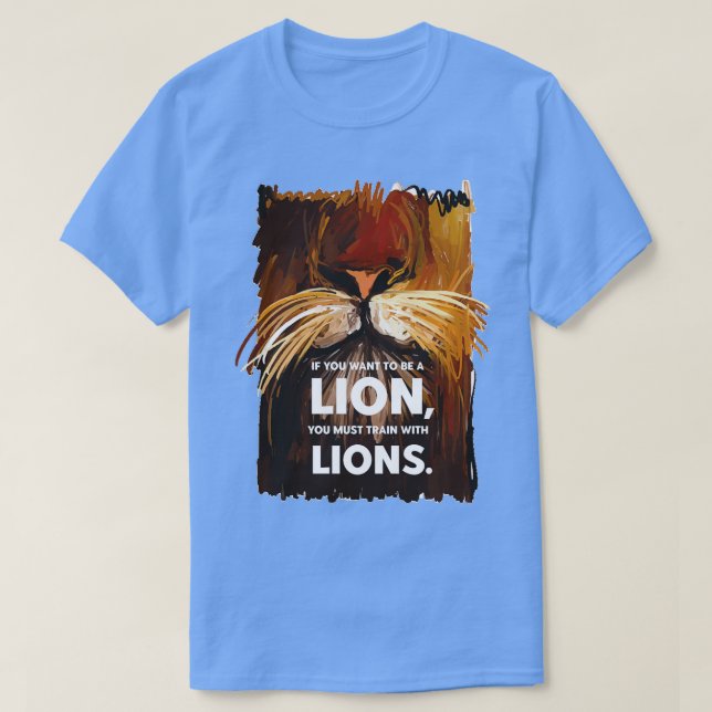 Motivational and Inspirational Quotes of Lion T-Shirt (Design vorne)