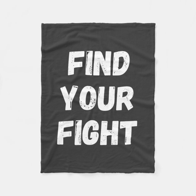 Motivational Find Your Fight Quote Art Fleecedecke (Vorderseite)