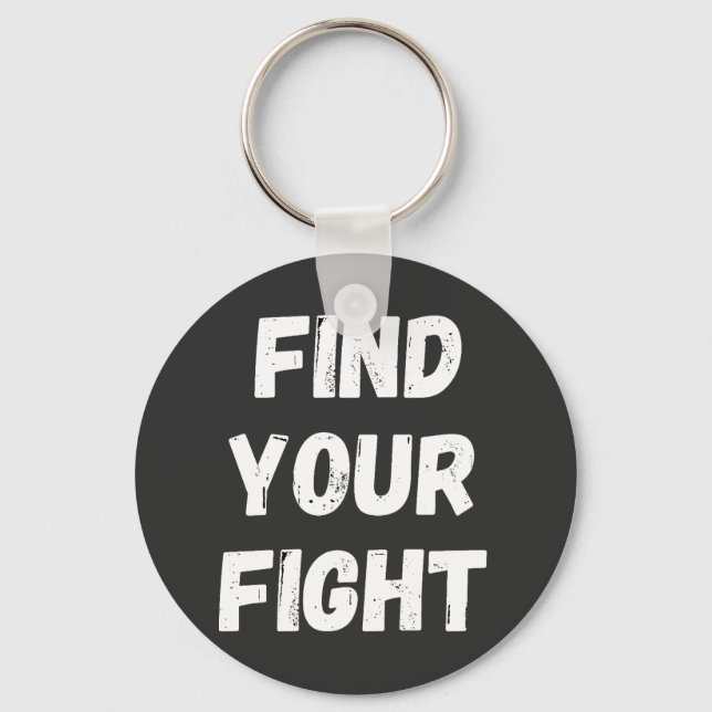 Motivational Find Your Fight Quote Art Schlüsselanhänger (Vorderseite)
