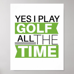 Motivational Golf Lover Quote Saying Poster