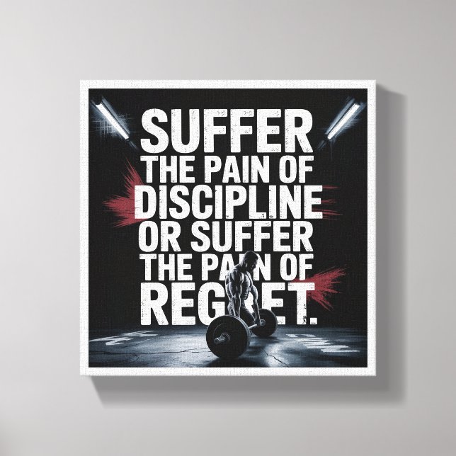 Motivational Gym Wall Art - Suffer the Pain of Dis Leinwanddruck (Vorderseite)