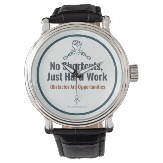 Motivational Hard Work Quote Design – No Shortcuts Armbanduhr