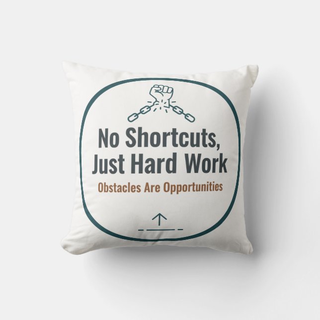 Motivational Hard Work Quote Design – No Shortcuts Kissen (Vorderseite)