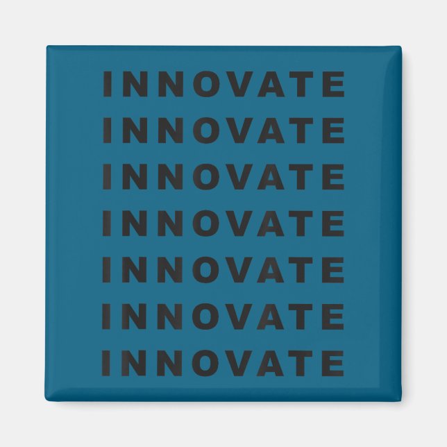 Motivational Innovate Quote  Magnet (Vorne)