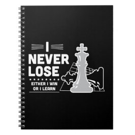 Motivational Never Lose Chess Quote Black White Notizblock