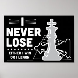 Motivational Never Lose Chess Quote  Poster
