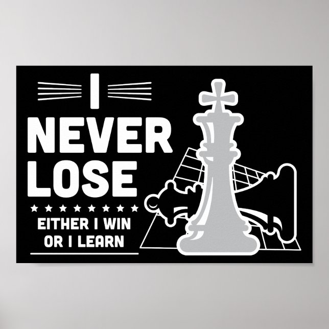 Motivational Never Lose Chess Quote  Poster (Vorne)
