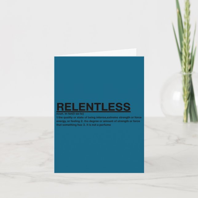 Motivational Sayings-relentless  Karte (Vorderseite)
