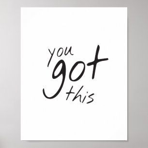 Motivational wall decor, you got this quote poster
