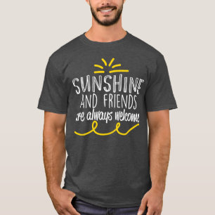Motivations-Sonnenschein-Freunde sind immer willko T-Shirt