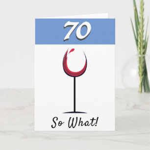 Motivations-Weinrotweinglas 70. Geburtstag Karte