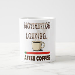 Motivationsladung.. nach Kaffee Jumbo-Tasse