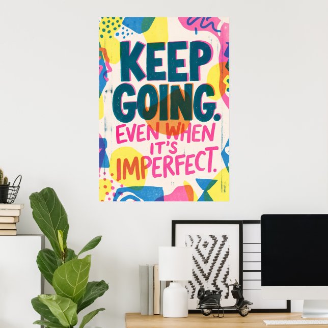 Motivationsposter 'Weiter machen' | Inspiration Poster (Heimbüro)