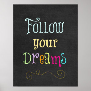 Motivationszitat: Folgen Sie Ihren Träumen Poster