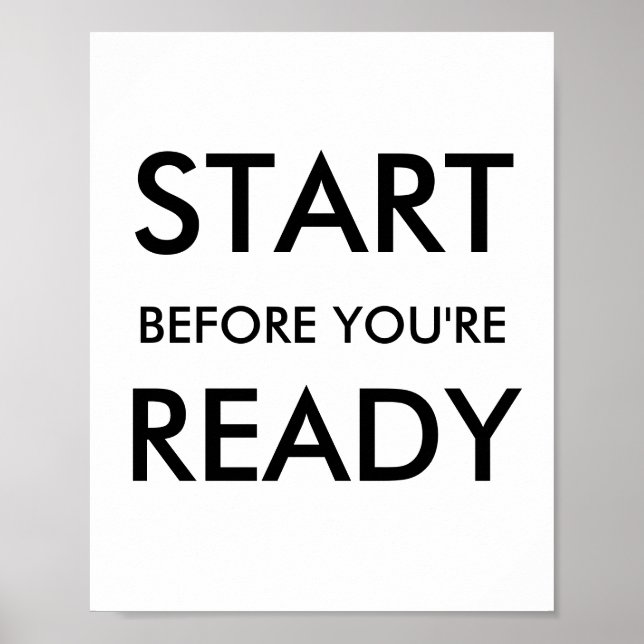 Motivationszitat 'Starten Sie, bevor Sie bereit si Poster (Vorne)