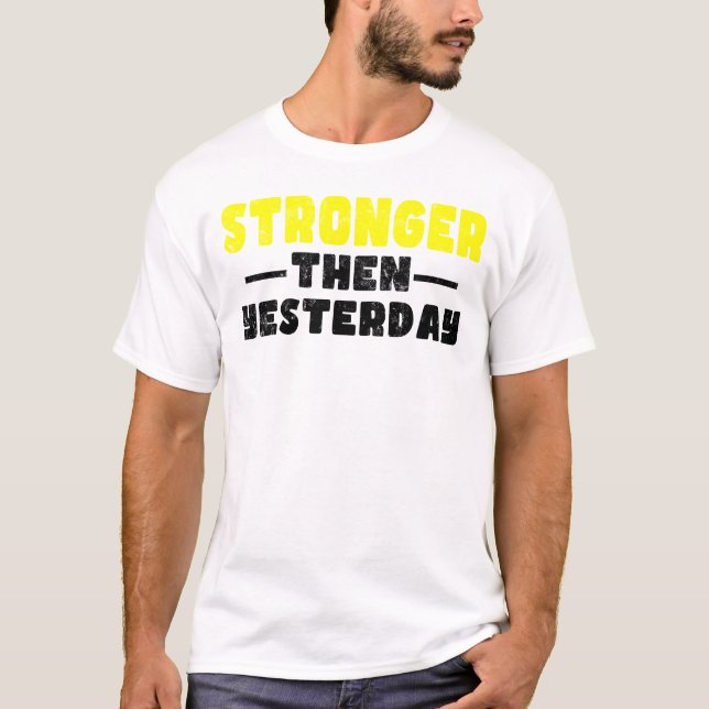 Motivierend als gestern T-Shirt (Vorderseite)