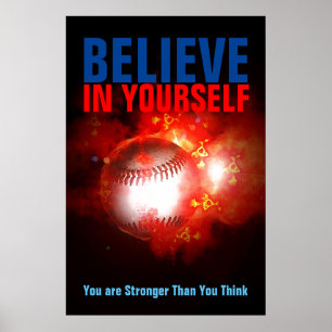 Motivierend Baseball glaubt an sich selbst Poster
