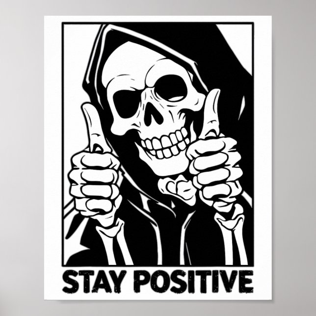 Motivierend Bleibe positive Skeletton Grim Sensenm Poster (Vorne)