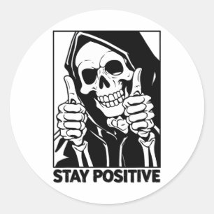 Motivierend Bleibe positive Skeletton Grim Sensenm Runder Aufkleber