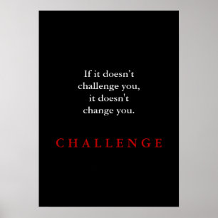 Motivierend Challenge-Zitat Poster