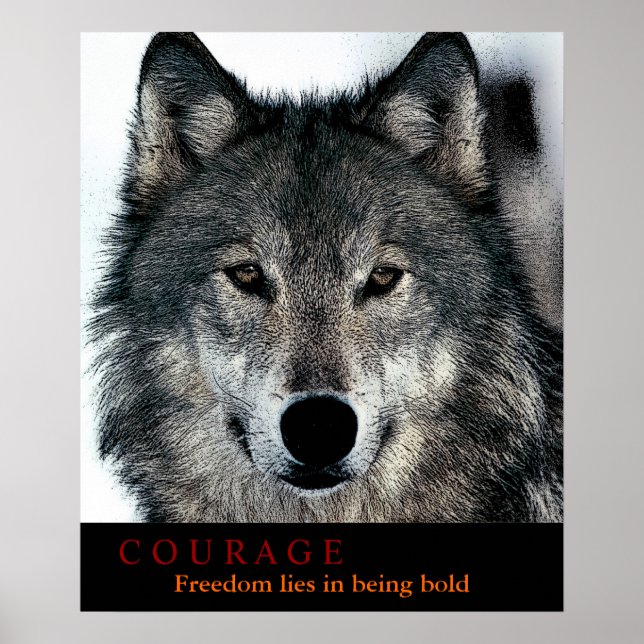 Motivierend Courage Zitat Wolf Eyes Poster (Vorne)