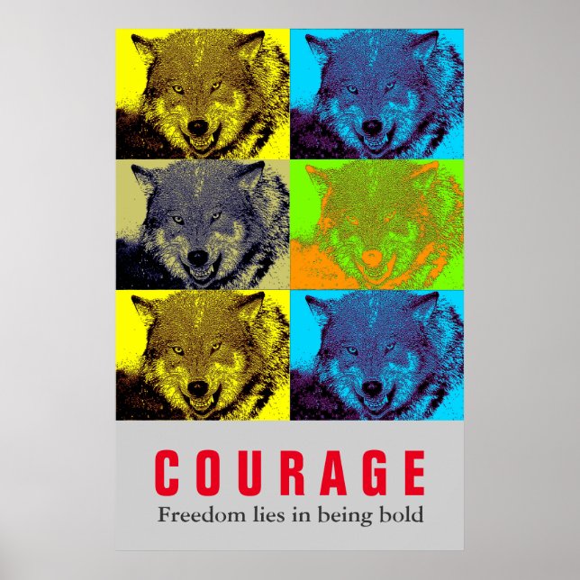 Motivierend Courage Zitat Wolf Pop Kunst Poster (Vorne)