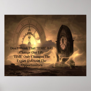 Motivierend denken Sie nicht, dass sich die "Zeit" Poster