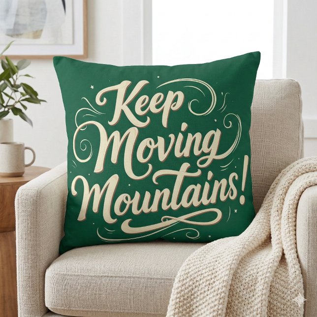 Motivierend Design für behaltend bewegende Berge Kissen (Keep Moving Mountains Motivational Design Throw Pillow Mockup A)