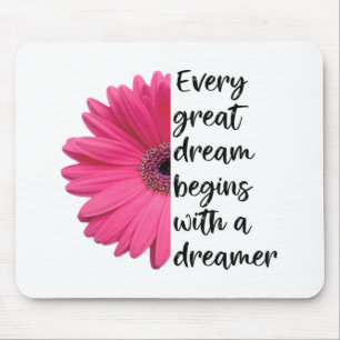 Motivierend Dreamer Pink Daisy Redewendungen Zitat Mousepad