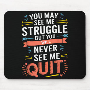 Motivierend Du siehst mich vielleicht kämpfen, Ins Mousepad