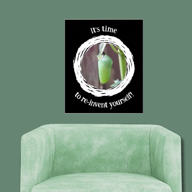 Motivierend Es ist Zeit, sich neu zu erfinden! Poster (It's time to re-invent yourself! Black and White Wall Art, Livingroom)