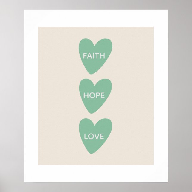 Motivierend Faith Hope Liebe Hört Poster (Vorne)