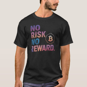 Motivierend finanzielles Sprichwort, kein Risiko T-Shirt