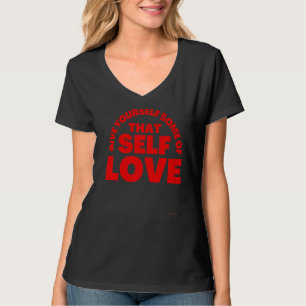 Motivierend Förderung der inspirierenden Selbstver T-Shirt