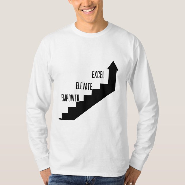 Motivierend Fortschritt - Empower, Elevation, Exce T-Shirt (Vorderseite)